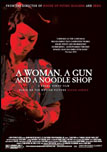 Woman, a Gun and a Noodle Shop, A