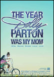 Year Dolly Parton Was My Mom, The
